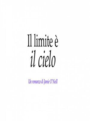 cover image of Il Limite è il Cielo
